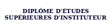 Diplôme d&rsquo;études supérieures d&rsquo;instituteur
